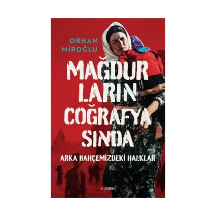Mağdurların Coğrafyasında