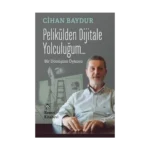 Pelikülden Dijitale Yolculuğum…