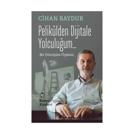 Pelikülden Dijitale Yolculuğum…