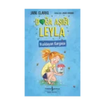 Doğa Aşığı Leyla – Vızıldayan Kargaşa