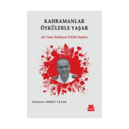 Kahramanlar Öykülerle Yaşar