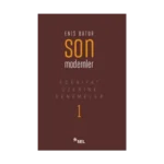 Edebiyat Üzerine Denemeler 1: Son Modernler