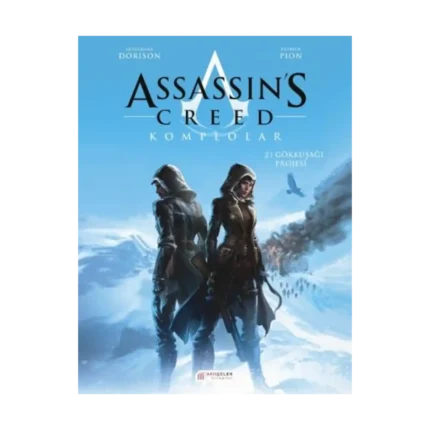 Assassin's Creed Komplolar 2. Cilt - Gökkuşağı Projesi