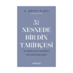 5,5 Nesnede Bir Din Tarihçesi