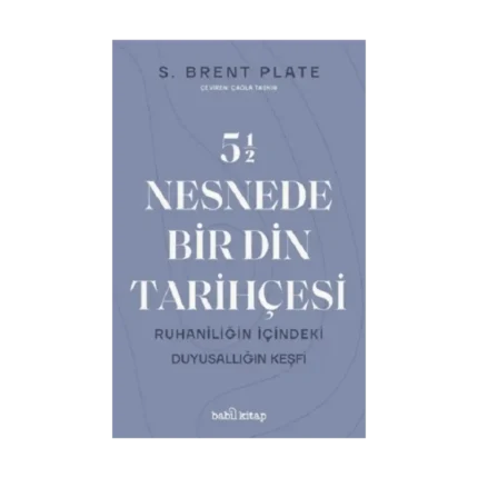 5,5 Nesnede Bir Din Tarihçesi
