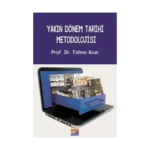 Yakın Dönem Tarihi Metodolojisi