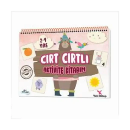 Cırt Cırtlı Aktivite Kitabım : 2-4 Yaş