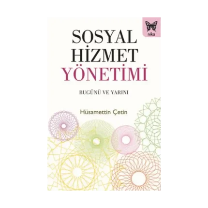 Sosyal Hizmetler Yönetimi -Bugünü ve Yarını