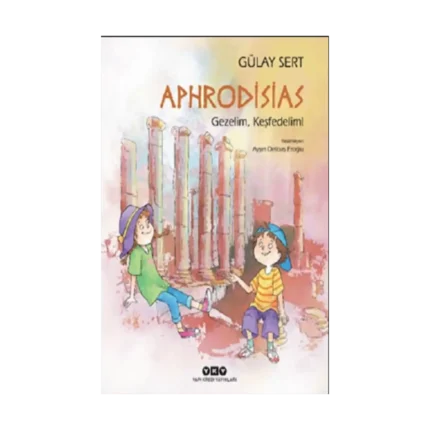 Aphrodisias – Gezelim, Keşfedelim!