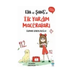 Ela ve Şans’ın İlk Yardım Maceraları