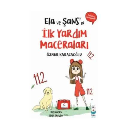 Ela ve Şans’ın İlk Yardım Maceraları