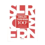 Dinler Tarihinin 100'ü