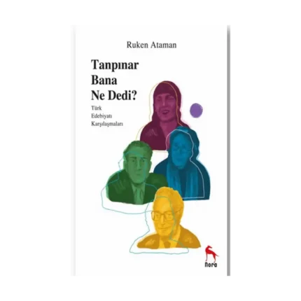 Tanpınar Bana Ne Dedi?