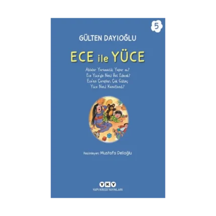 Ece ile Yüce 5