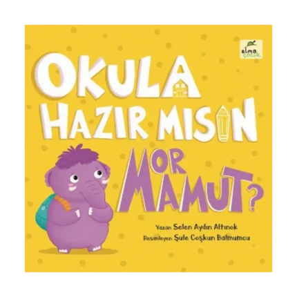 Okula Hazır mısın Mor Mamut? (Ciltli)