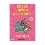 Keşke Japon Olsaydım