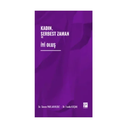 Kadın, Serbest Zaman ve İyi Oluş