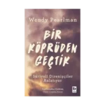 Bir Köprüden Geçtik