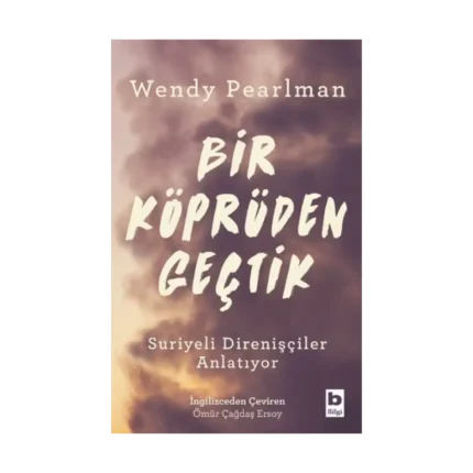 Bir Köprüden Geçtik