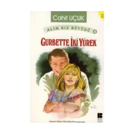 Alim Kız Büyüdü 4 Gurbette İki Yürek