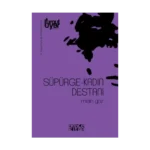 Süpürge-Kadın Destanı