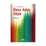 Bana Adını Söyle – 24 Yazardan