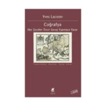 Coğrafya Her Şeyden Önce Savaş Yapmaya Yarar