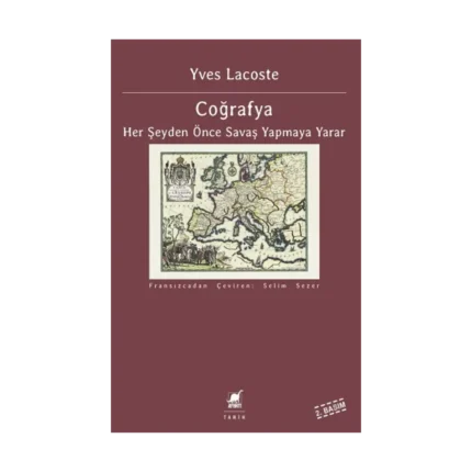 Coğrafya Her Şeyden Önce Savaş Yapmaya Yarar