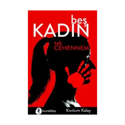 Beş Kadın Tek Cehennem