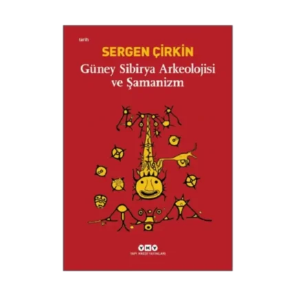 Güney Sibirya Arkeolojisi Ve Şamanizm