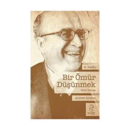 Bir Ömür Düşünmek