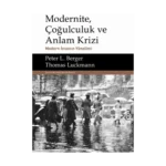 Modernite, Çoğulculuk ve Anlam Krizi