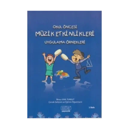 Okul Öncesi Müzik Etkinlikleri Uygulama Örnekleri