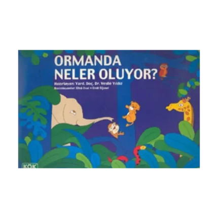 Ormanda Neler Oluyor?
