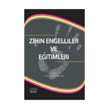 Zihin Engelliler ve Eğitimleri