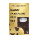 Kalori Saymadan Kilo Ver