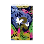 Brezilya - Geleceğin Ülkesi (Ciltli)