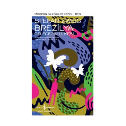 Brezilya - Geleceğin Ülkesi (Ciltli)