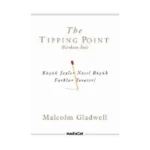 The Tipping Point (Kıvılcım Anı) Küçük Şeyler Nasıl Büyük Farklar Yaratır?