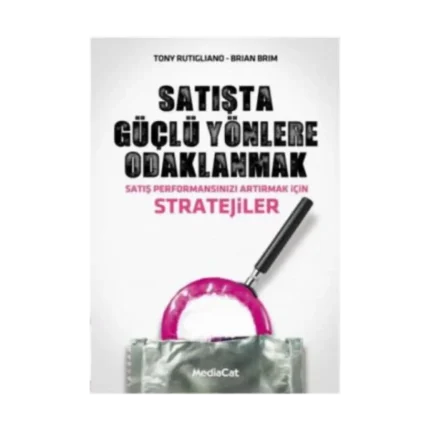 Satışta Güçlü Yönlere Odaklanmak