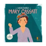 Merhaba Mary Cassatt