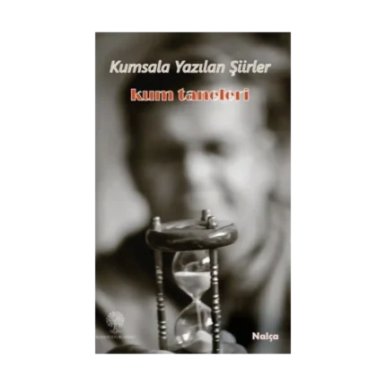 Kumsala Yazılan Şiirler - Kum Taneleri