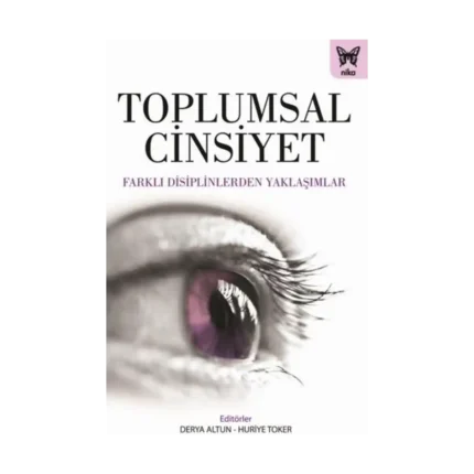 Toplumsal Cinsiyet & Farklı Disiplinlerden Yaklaşımlar