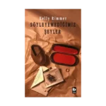 Söyleyemediğimiz Şeyler