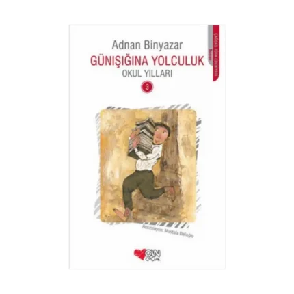 Günışığına Yolculuk - Okul Yılları 3