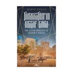 Türkistan’ın Keşif Çağı