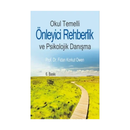 Okul Temelli Önleyici Rehberlik ve Psikolojik Danışma