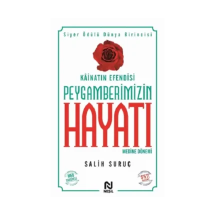 Kainatın Efendisi Peygamberimizin Hayatı  -2