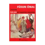 Aslında Hüzündü Hepsinin Yaşadığı