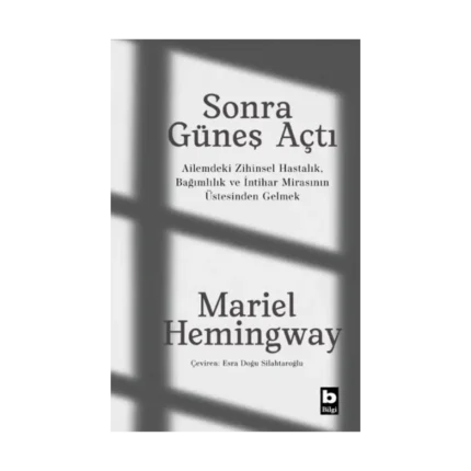 Sonra Güneş Açtı